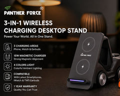 PF215-Panther Force 3-in-1 Wireless Charging Desktop Stand – 15W Magnetic Charger | Phone, Watch & Earbuds | LED Light